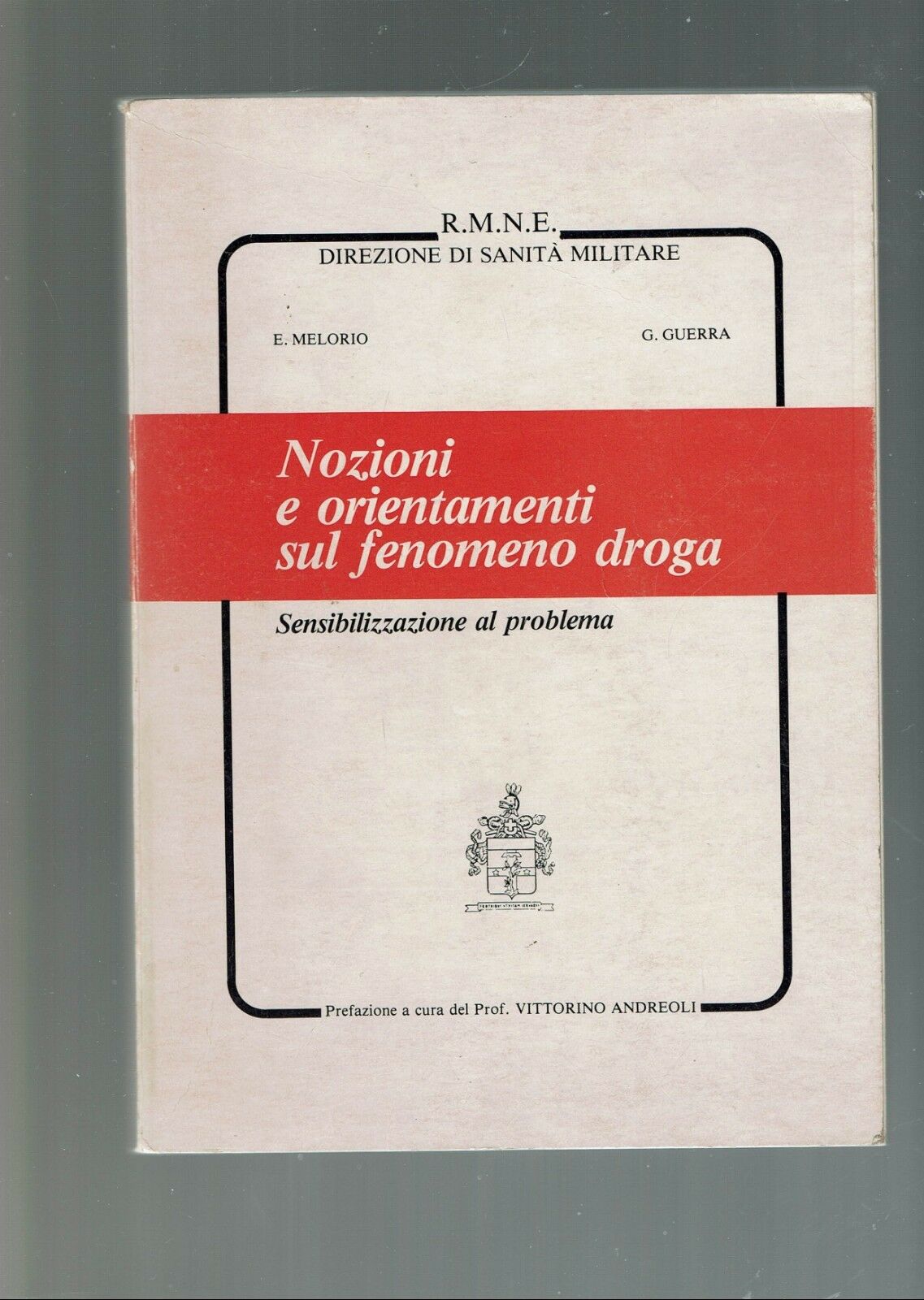 NOZIONI E ORIENTAMENTI SUL FENOMENO DELLA DROGA SENSIBILIZZAZIONE AL PROBLEMA
