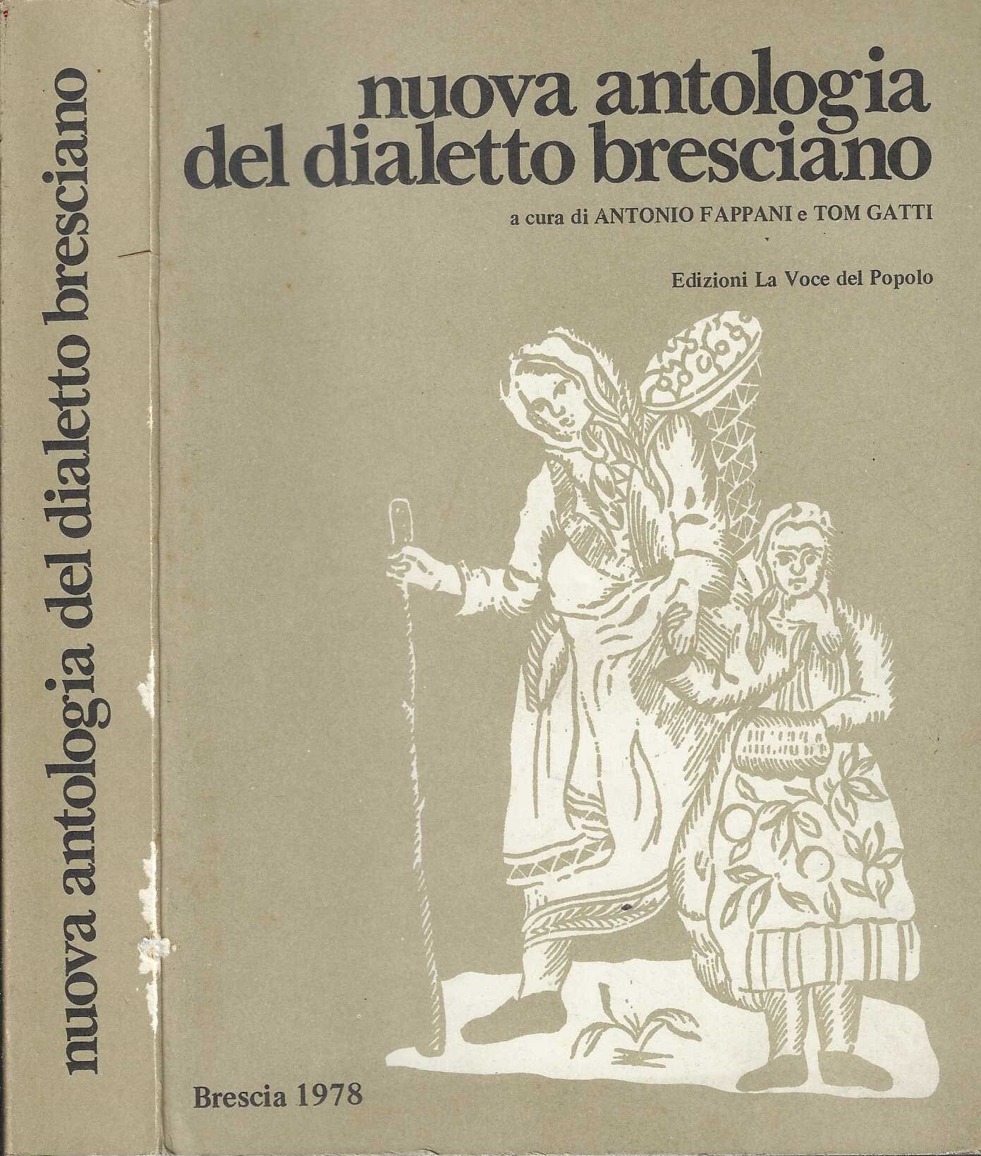 Nuova Antologia del dialetto bresciano - Antonio Fappani e Tom …