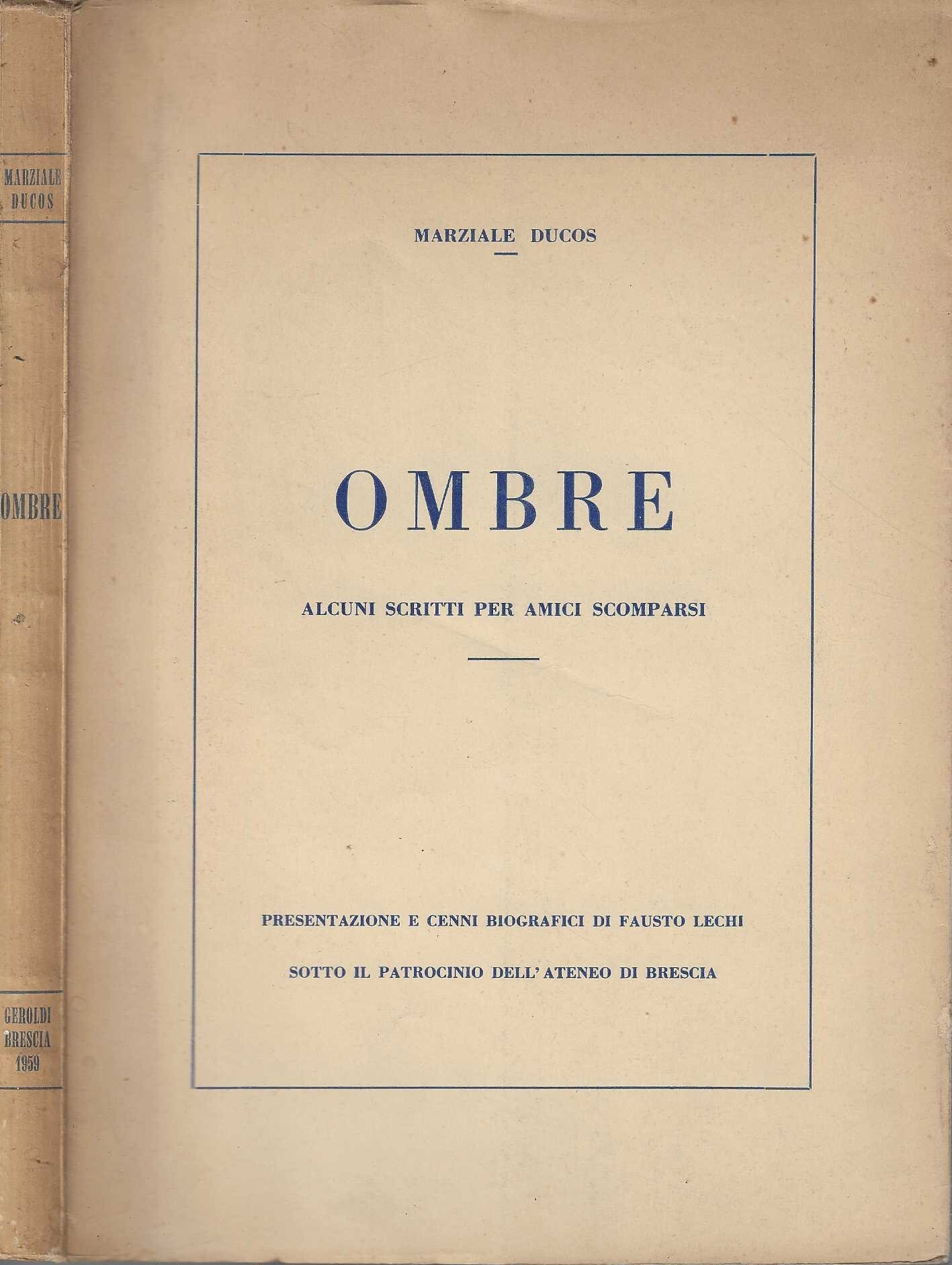 Ombre Alcuni scritti per amici scomparsi