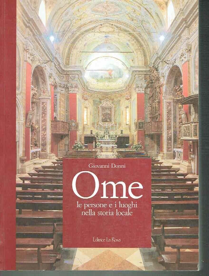 OME*LE PERSONE E ILUOGHI NELLA STORIA LOCALE**G. DONNI **LA ROSA …