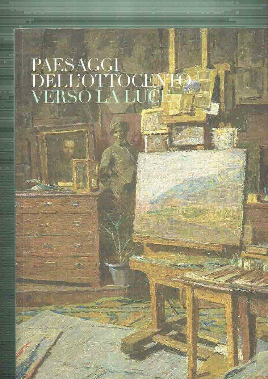 Paesaggi dell'Ottocento: verso la luc