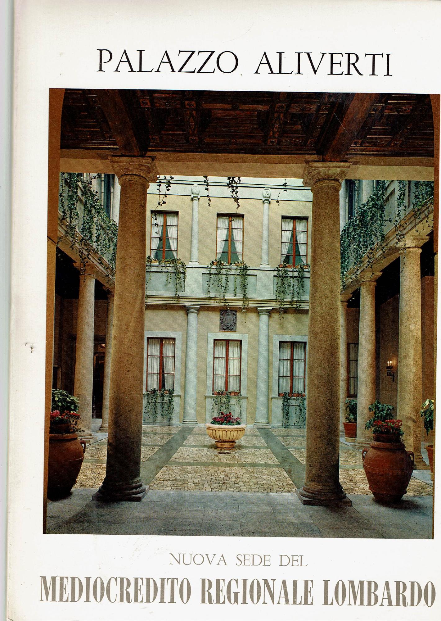 Palazzo Aliverti Nuova Sede Del Mediocredito Regionale Lombardo