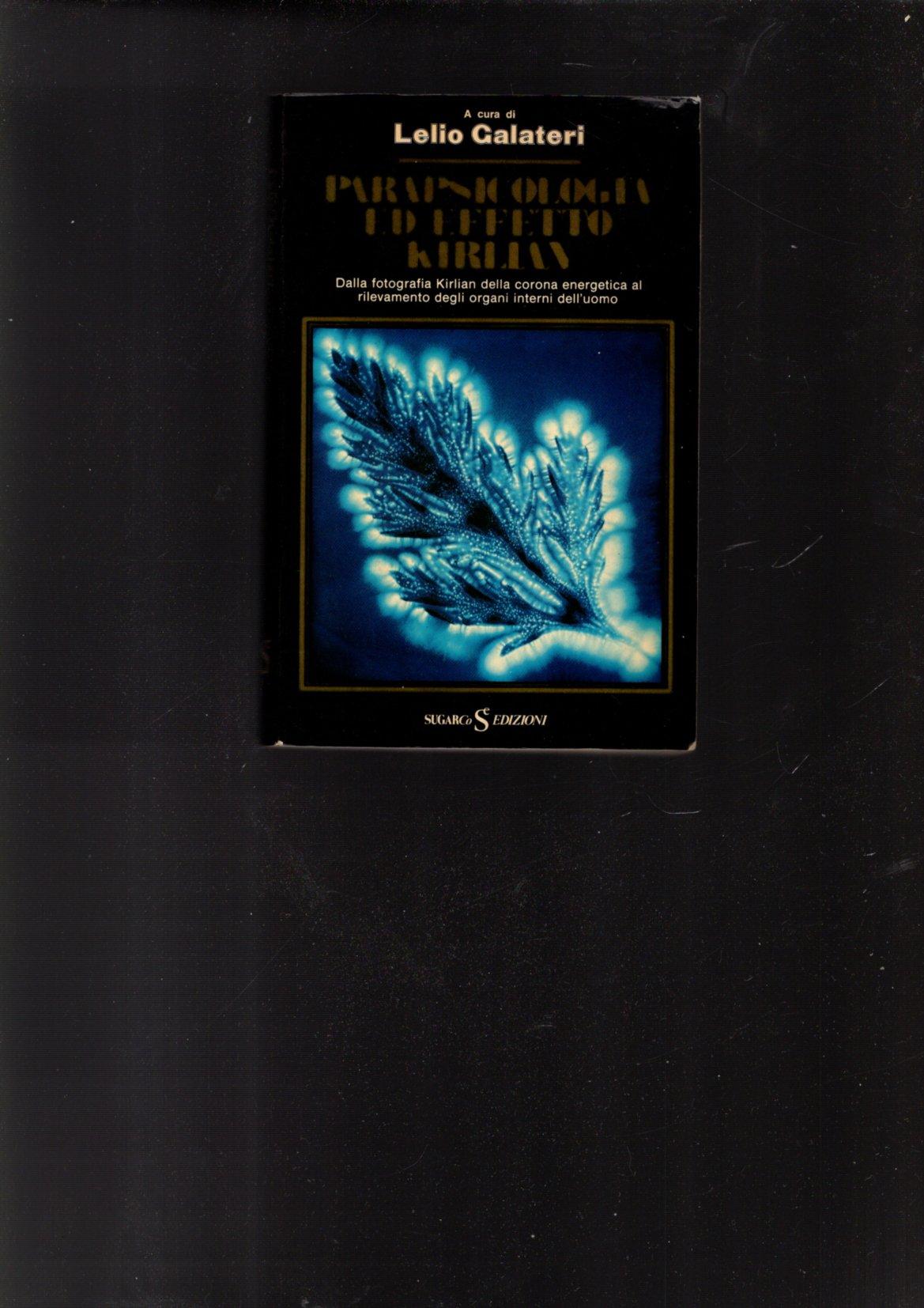PARAPSICOLOGIA ED EFFETTO KIRLIAN