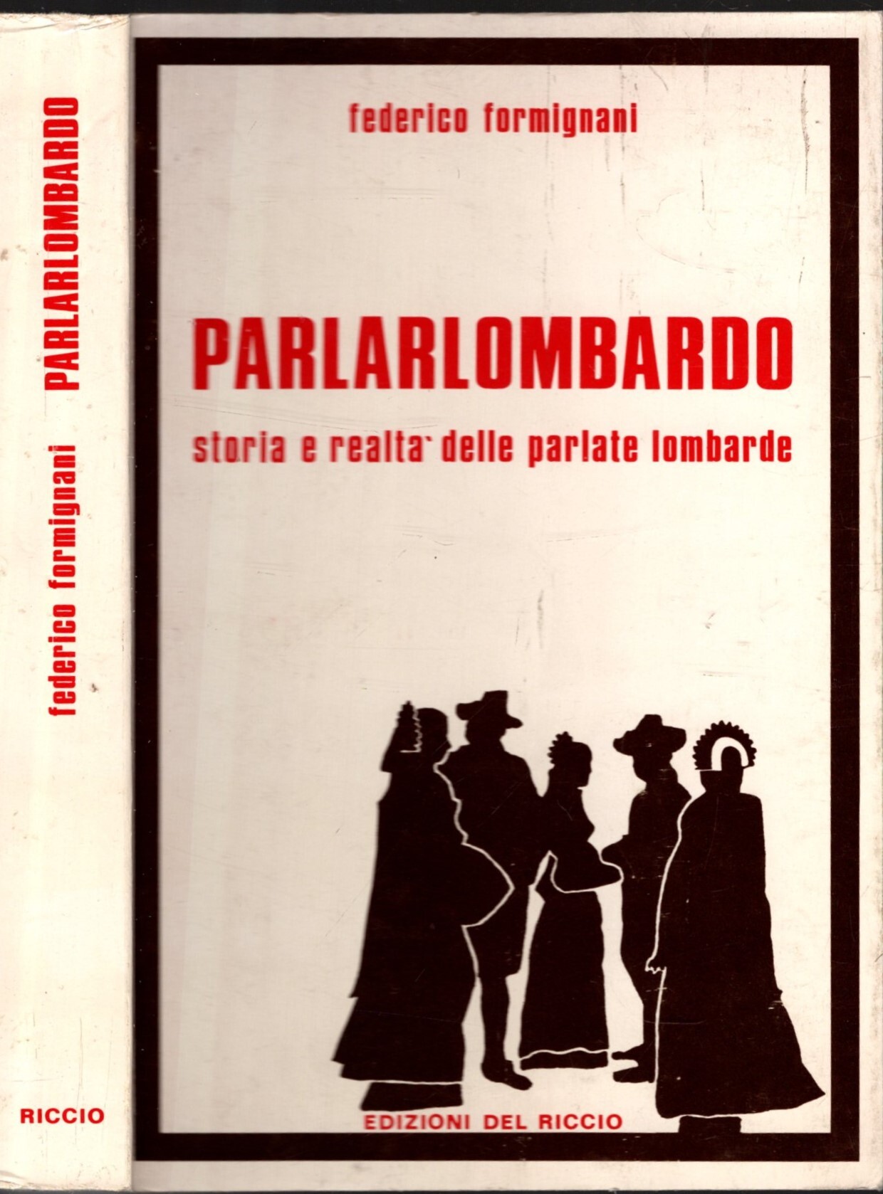 PARLARLOMBARDO - STORIA E REALTA' DELLE PARLATE LOMBARDE