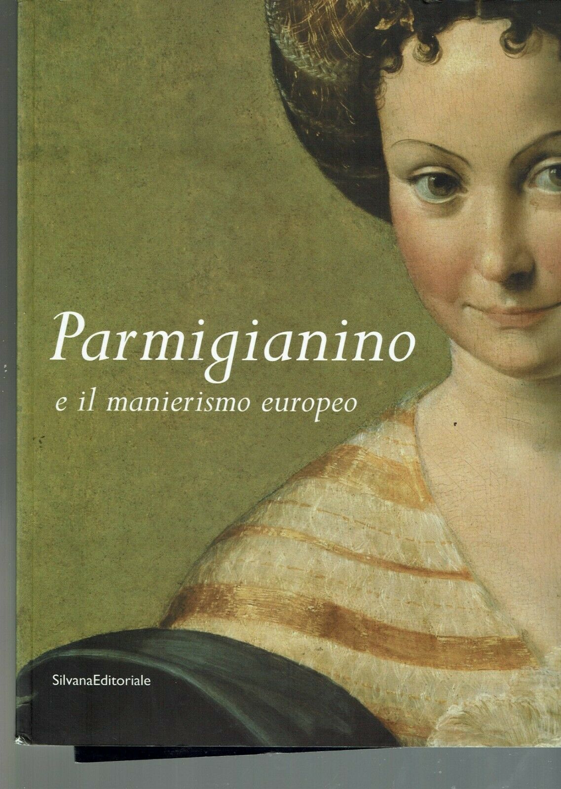 Parmigianino e manierismo europeo