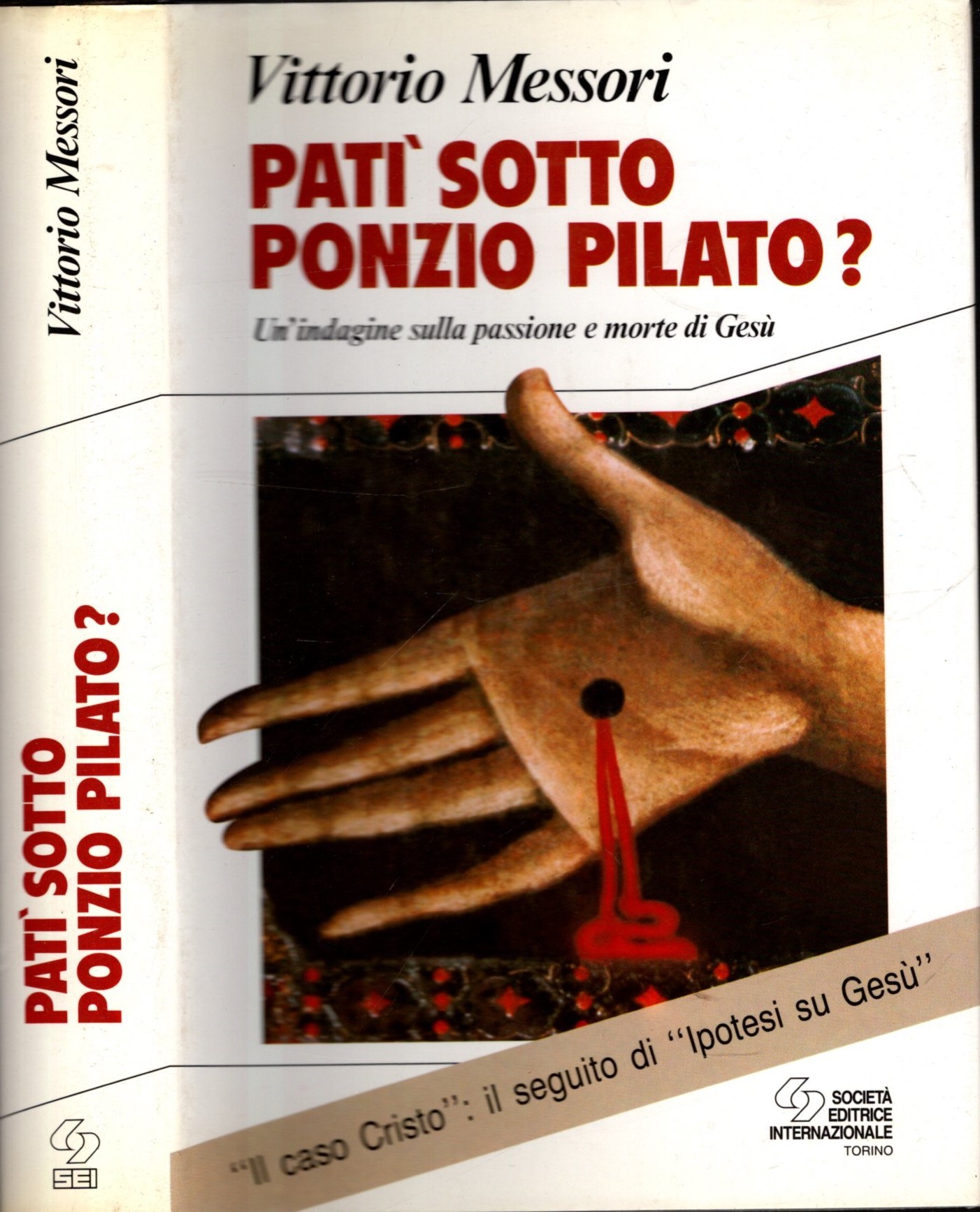 Patì sotto Ponzio Pilato. Un'indagine sulla passione e morte di …