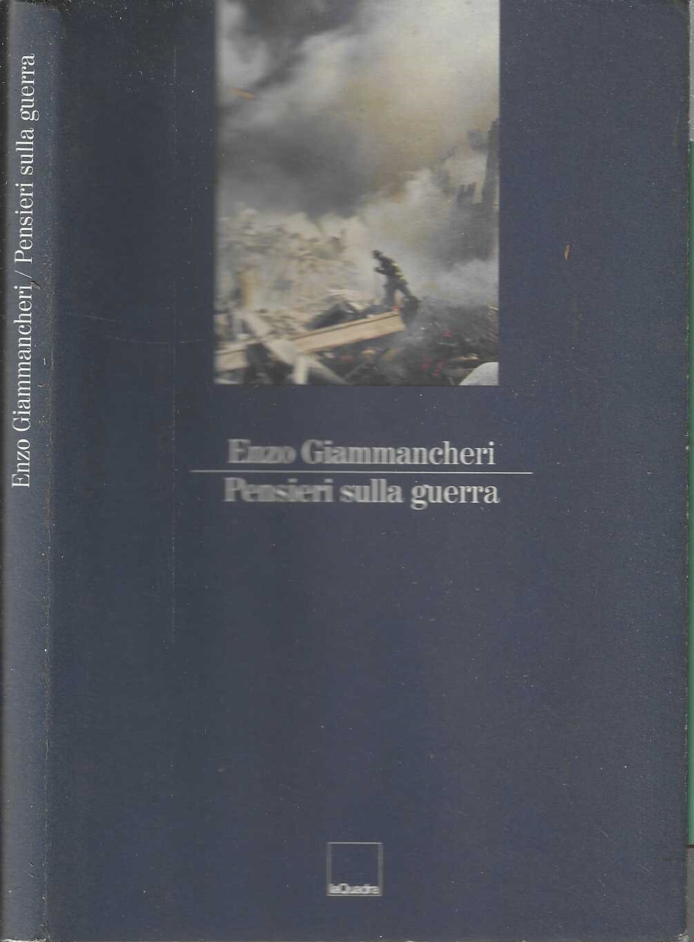 Pensieri sulla guerra - Enzo Giammancheri