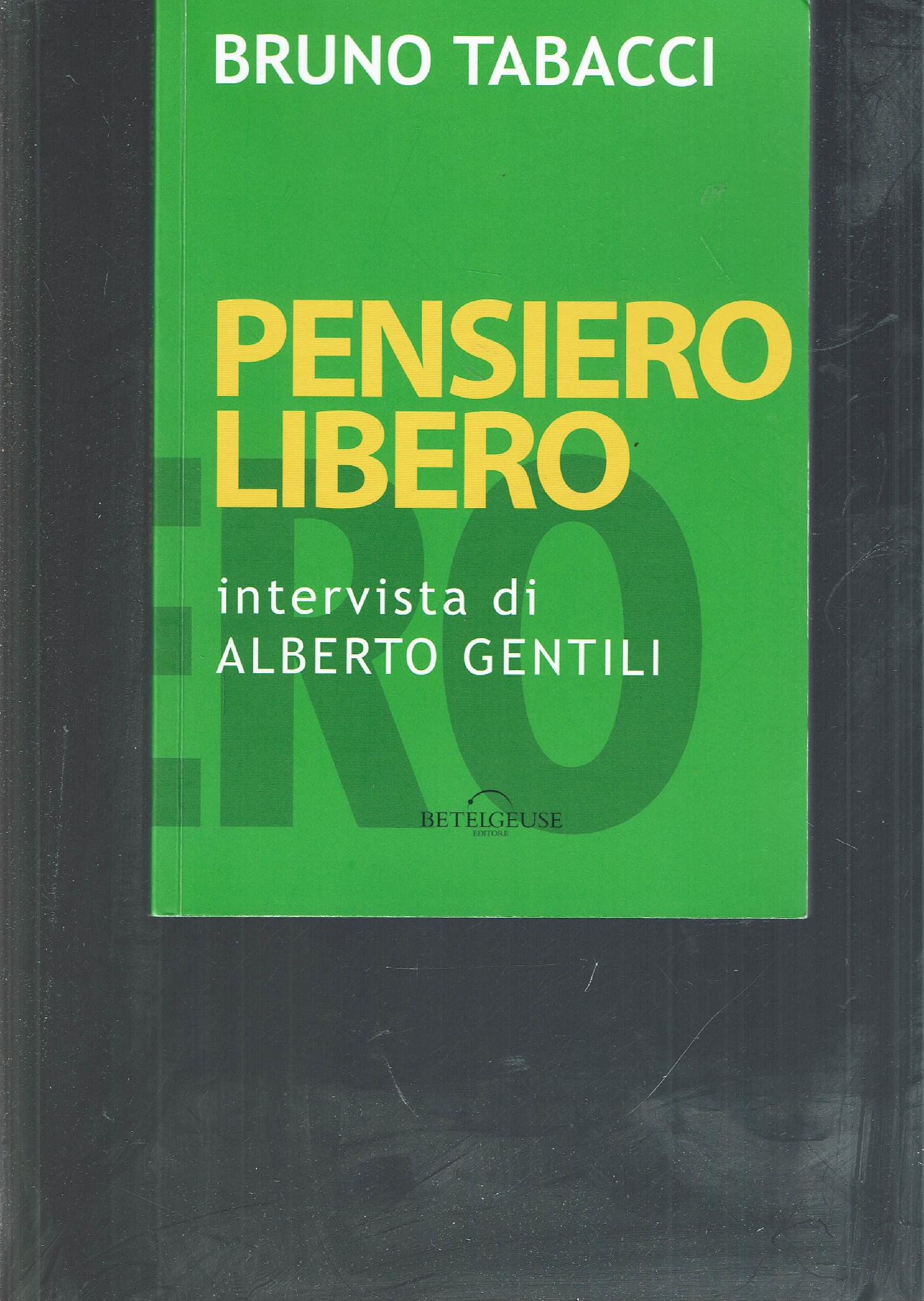 Pensiero libero : intervista a Bruno Tabacci