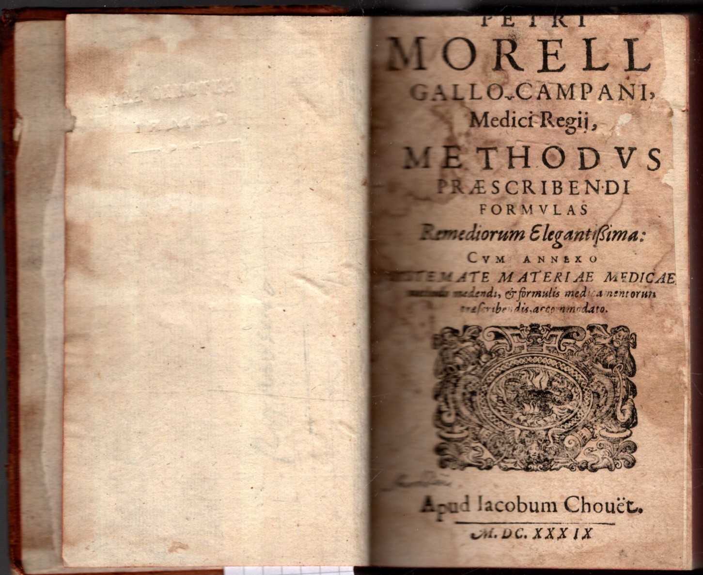 PETRI MORELL GALLO-CAMPANI MEDICI REGII METHODUS PRAESCRBENDI FORMULAS REMEDIORUM ELEGANTISSIMA