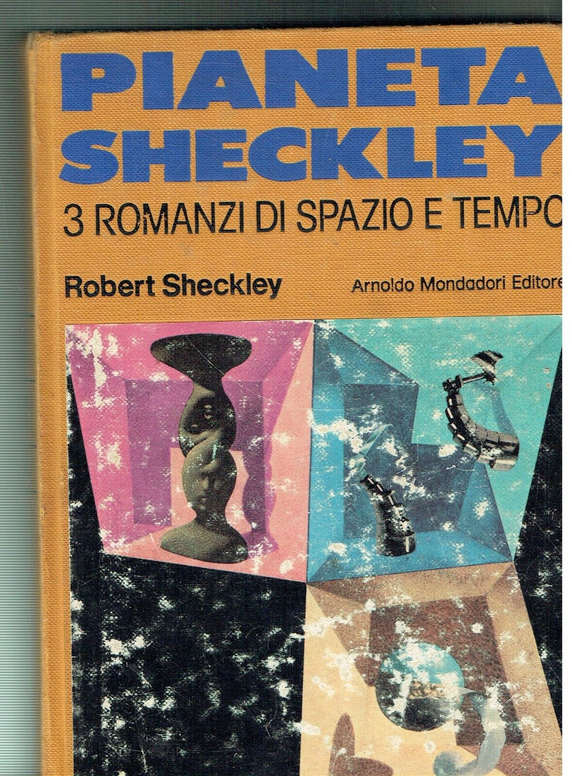 PIANETA SHECKLEY 3 ROMANZI DI SPAZIO E TEMPO