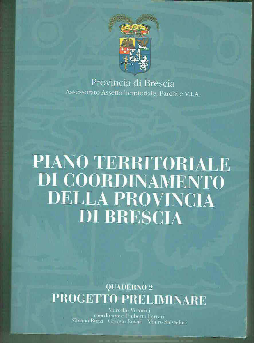 PIANO TERRITORIALE DI COORDINAMENTO DELLA PROVINCIA DI BRESCIA