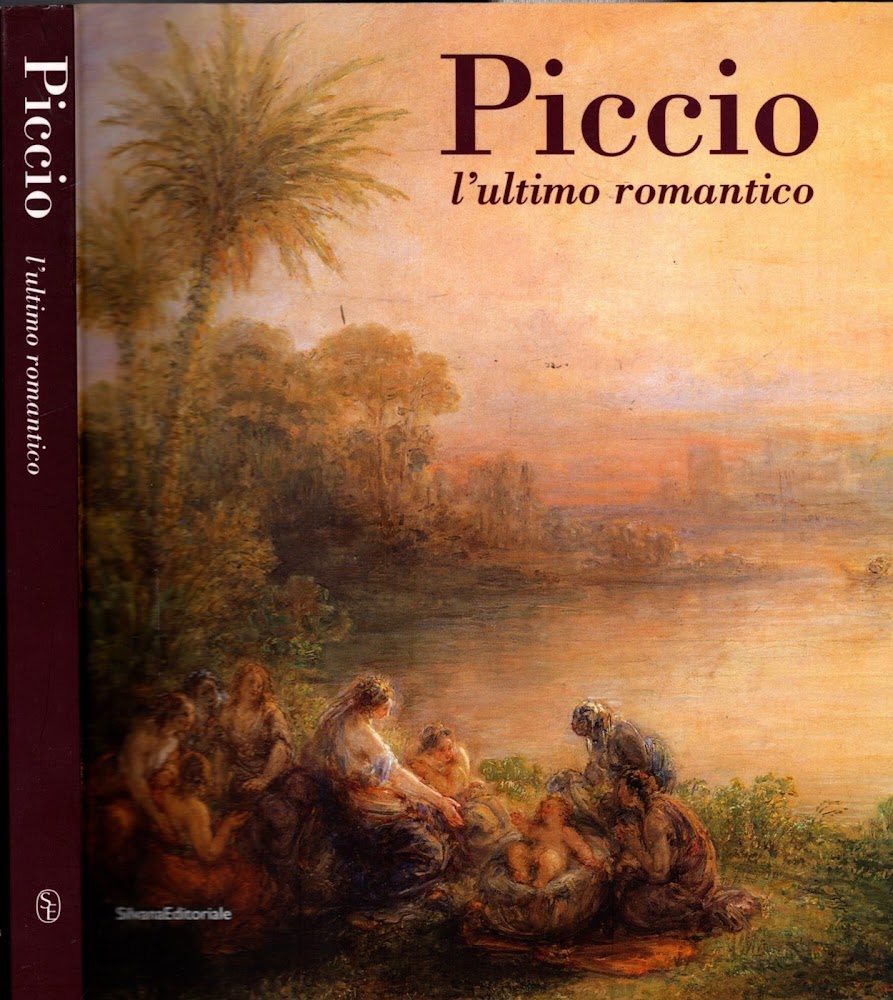 Piccio. L'ultimo romantico. Catalogo della mostra (Cremona, 24 febbraio-10 giugno …