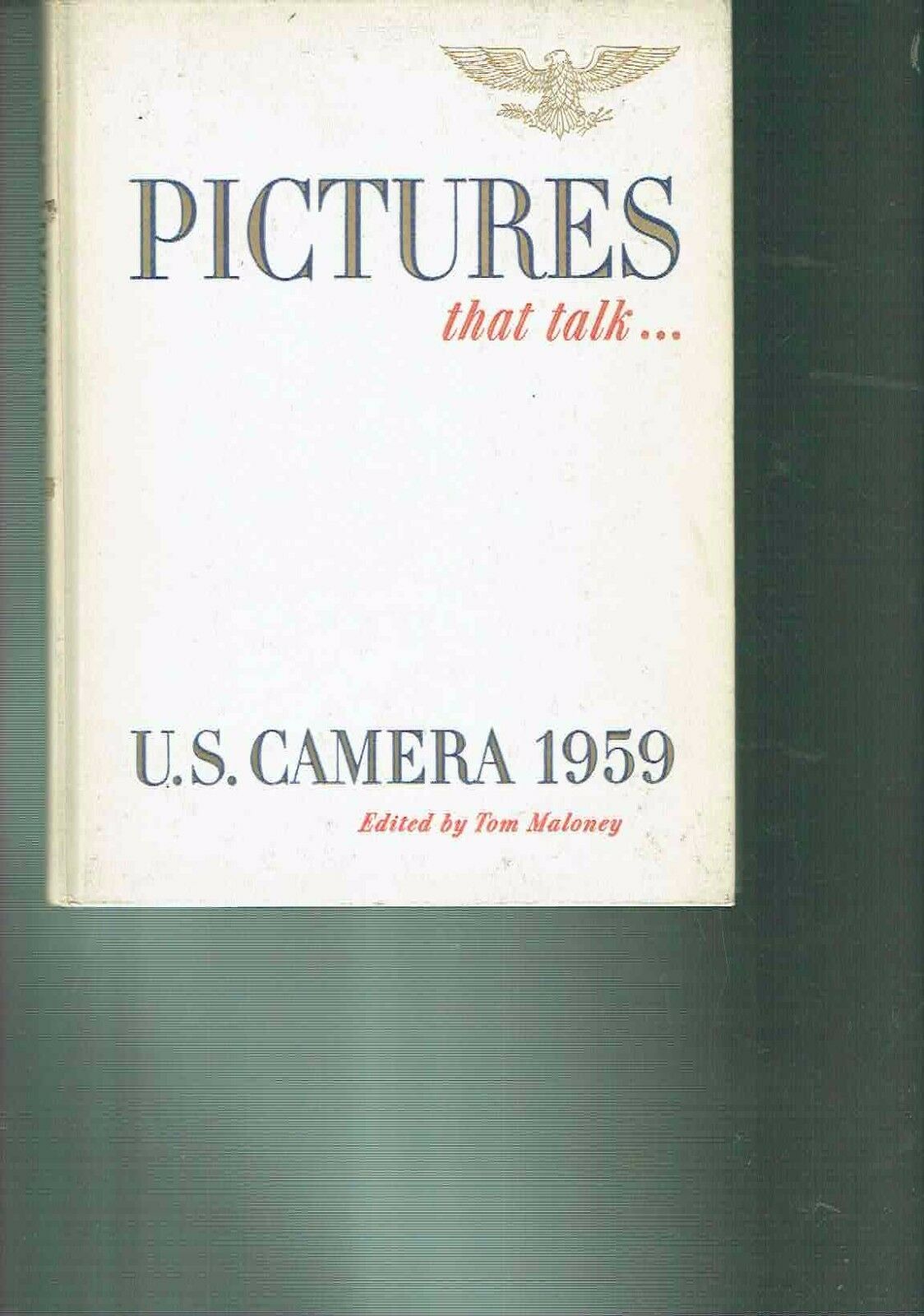 PICTURES THAT TALK... U.S. CAMERA 1959 ** TOM MALONEY