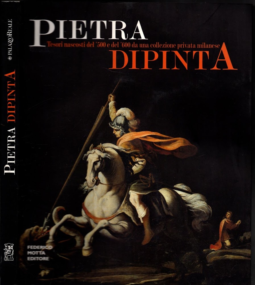 Pietra dipinta. Tesori nascosti del '500 e del '600 da …