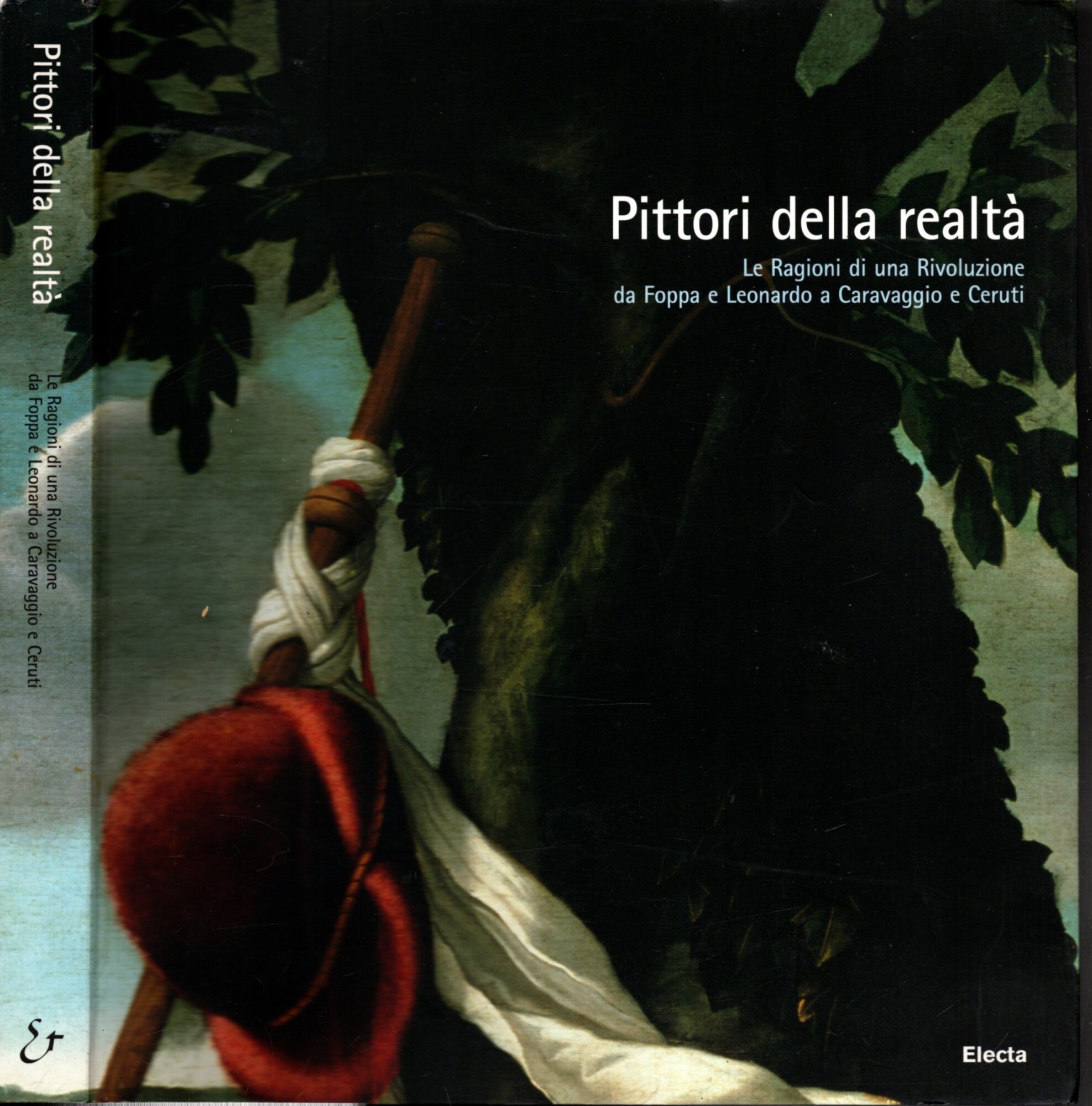 Pittori della realtà. Le ragioni di una rivoluzione. Da Foppa …