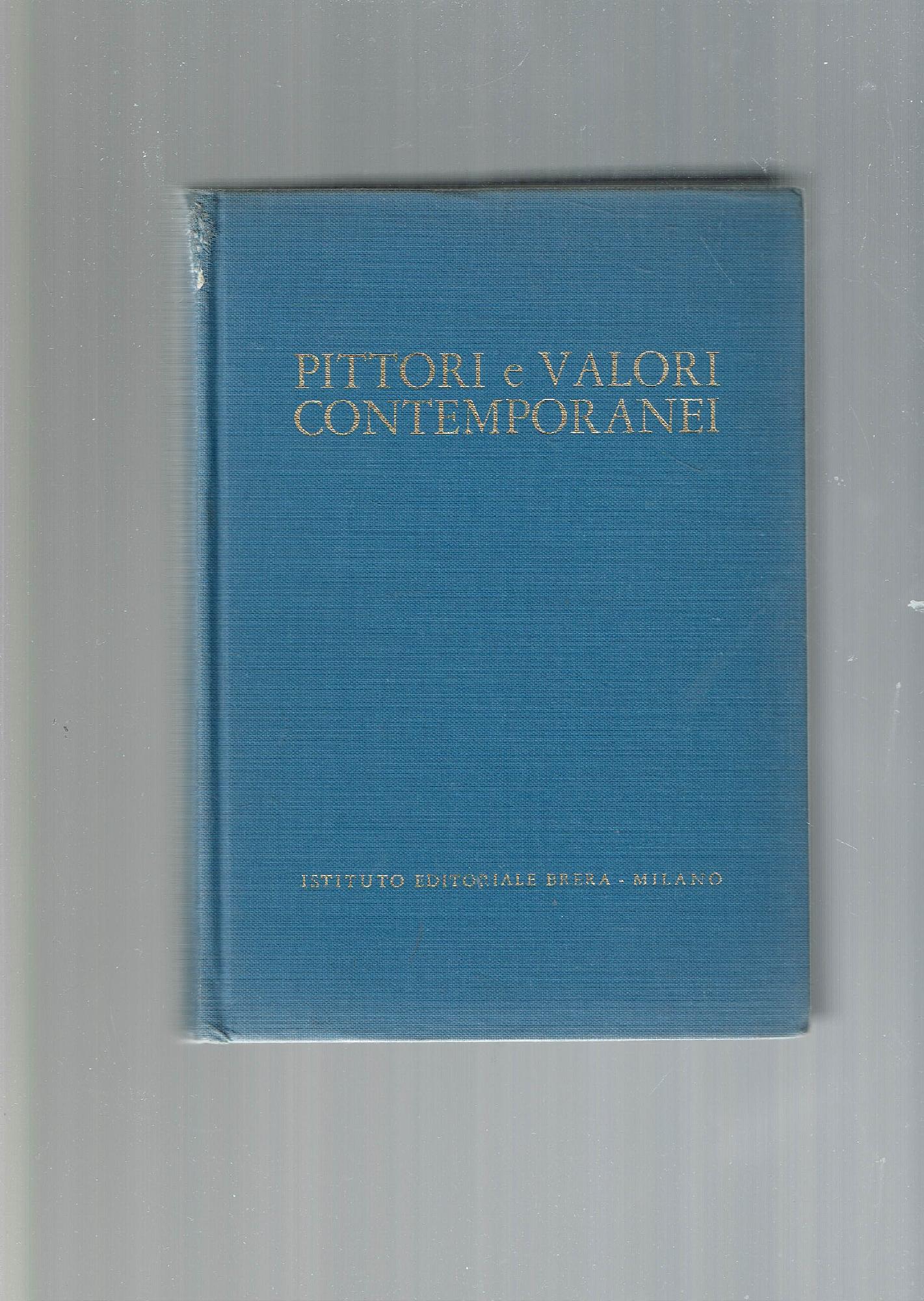 PITTORI E VALORI CONTEMPORANEI