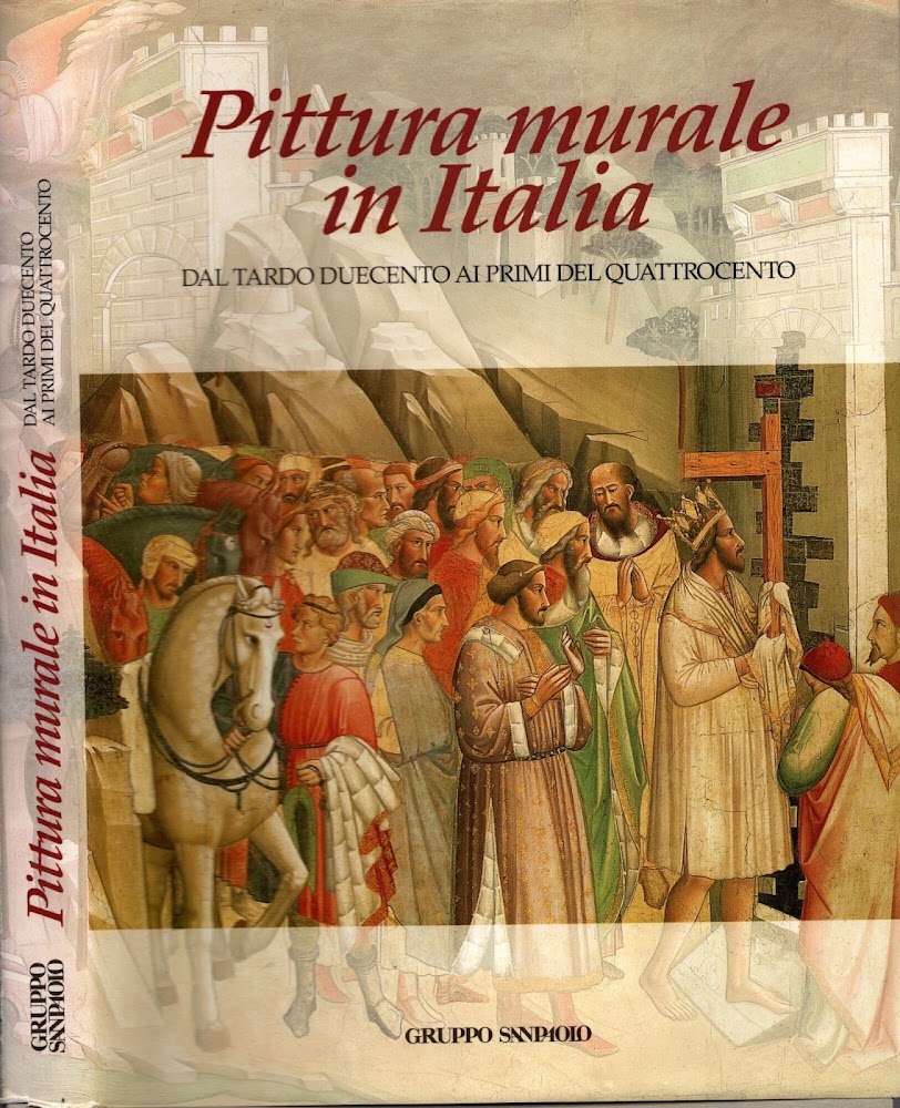 PITTURA MURALE IN ITALIA DAL TARDO DUECENTO AI PRIMI DEL …