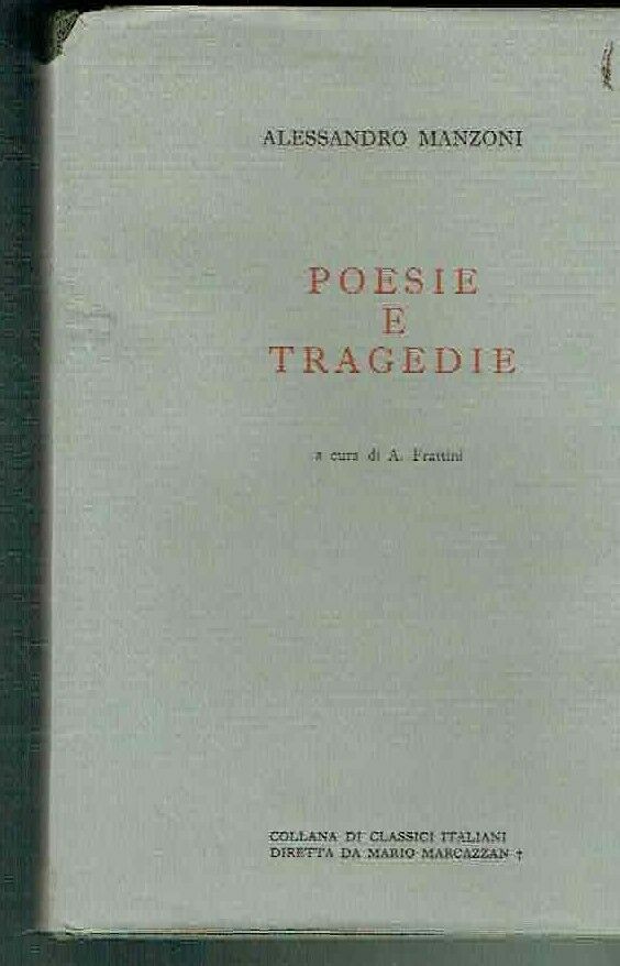 POESIE E TRAGEDIE ** A. MANZONI ** A CURA DI …