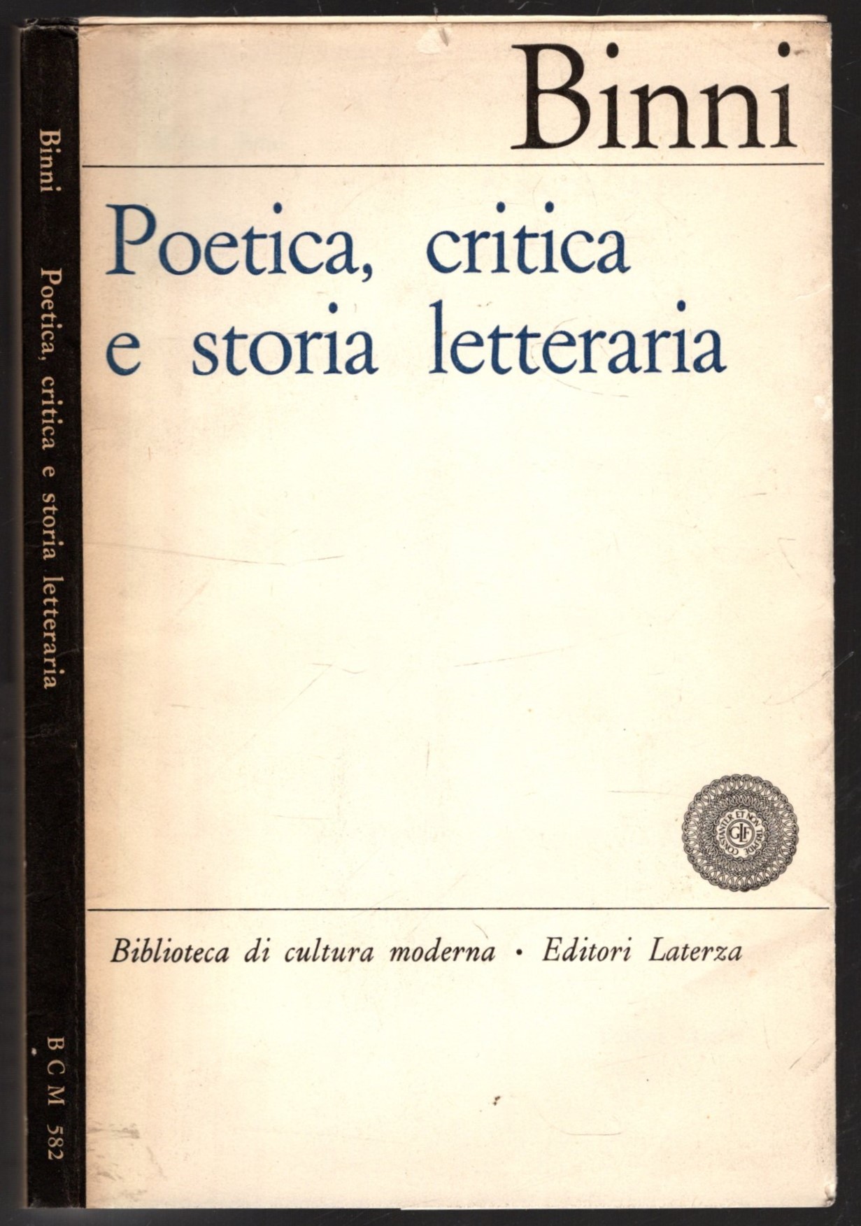 POETICA,CRITICA E STORIA LETTERARIA; BINNI WALTER