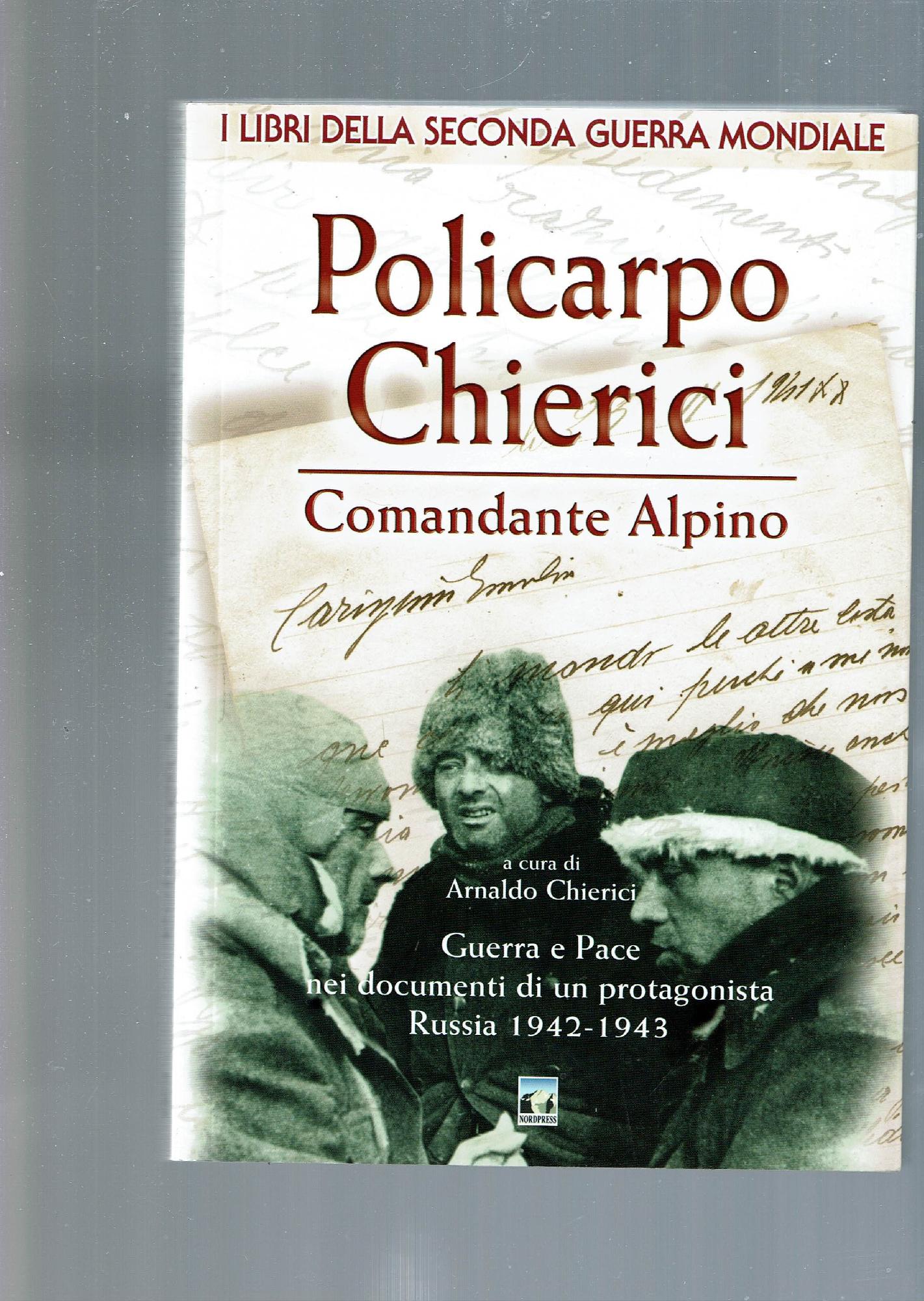 POLICARPO CHIERICI COMANDANTE ALPINO