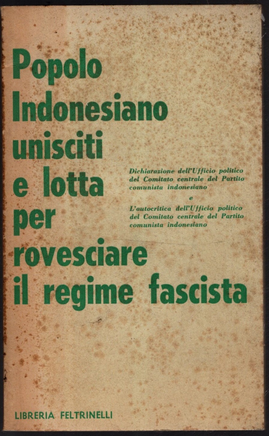 POPOLO INDONESIANO UNISCITI E LOTTA PER ROVESCIARE IL REGIME FASCISTA