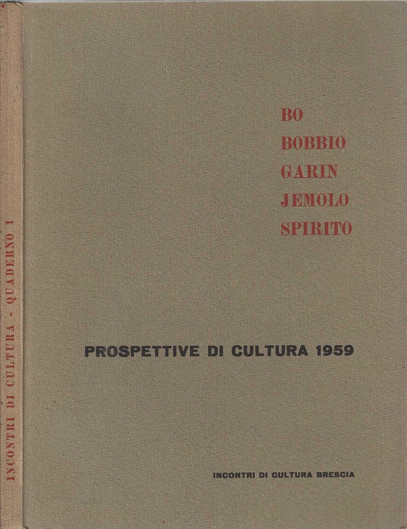 Prospettive Di Cultura 1959 Bo Bobbio Garin Jemolo Spirito