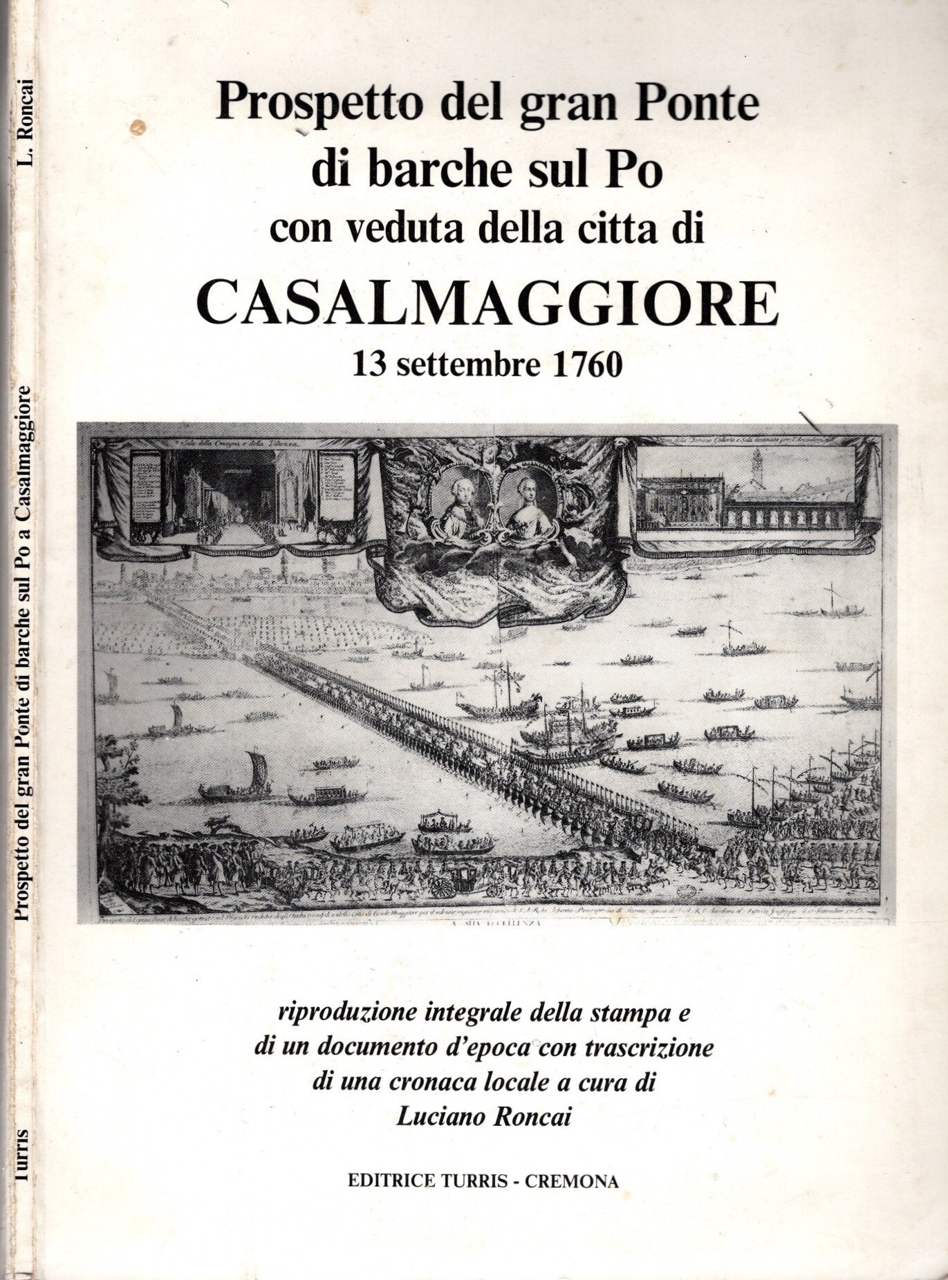 Prospetto del gran ponte di barche sul Po con veduta …