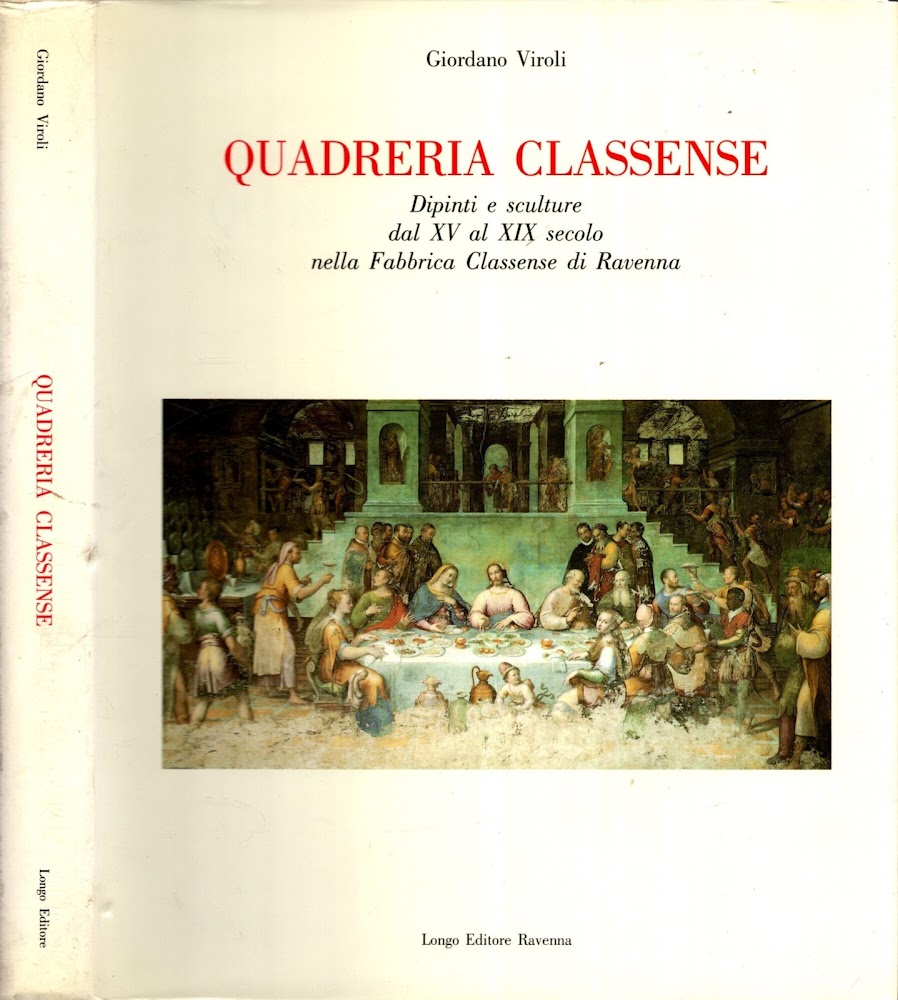Quadreria classense. Dipinti e sculture dal XV al XIX secolo …