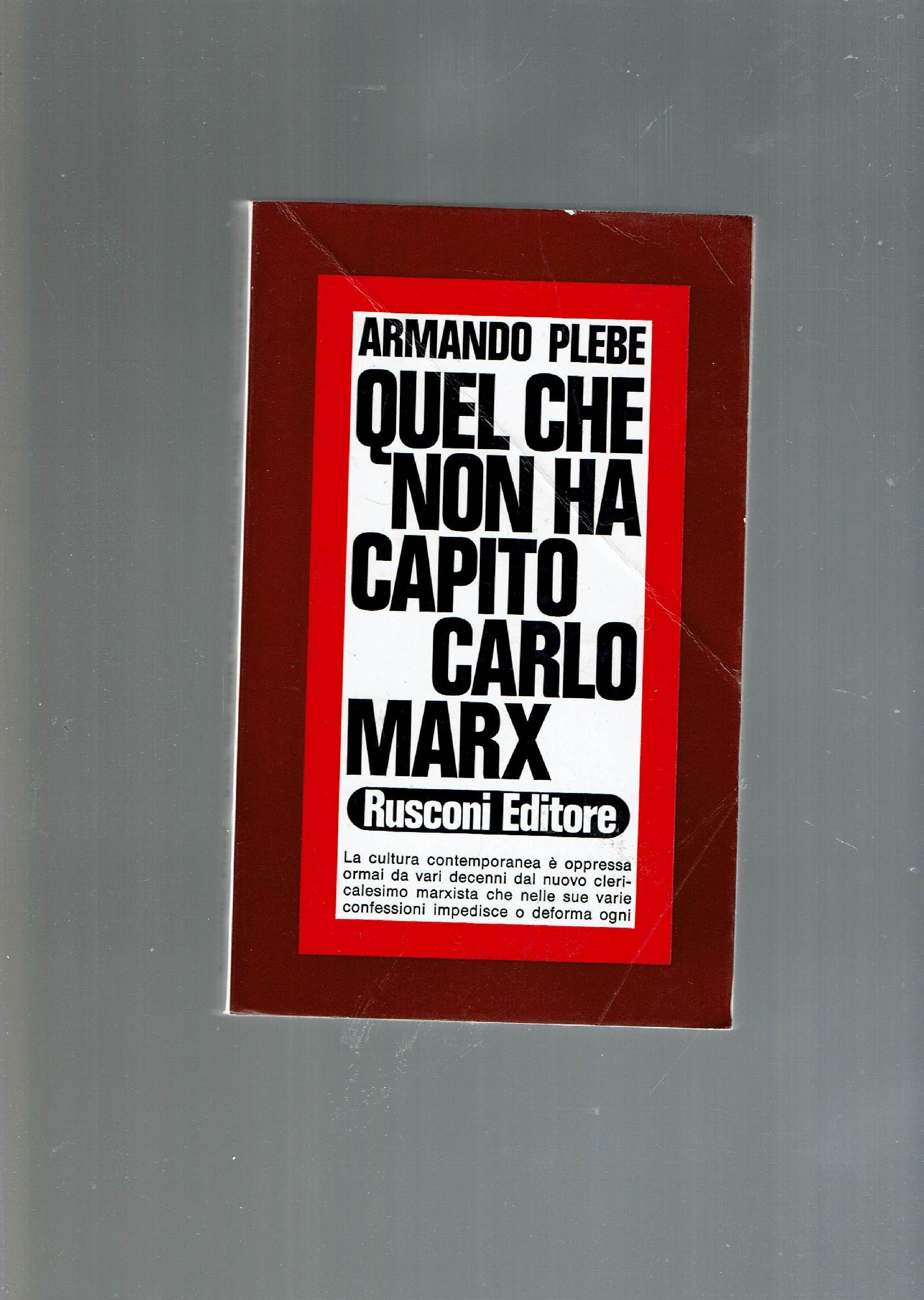 QUEL CHE NON HA CAPITO CARLO MARX