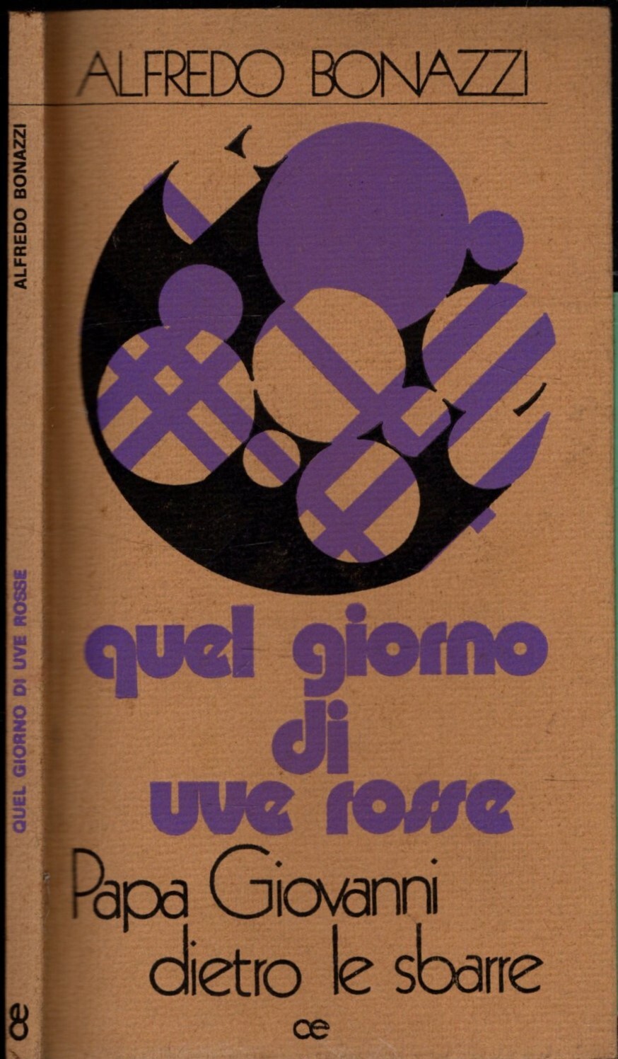 Quel giorno di uve rosse. Papa Giovani dietro le sbarre