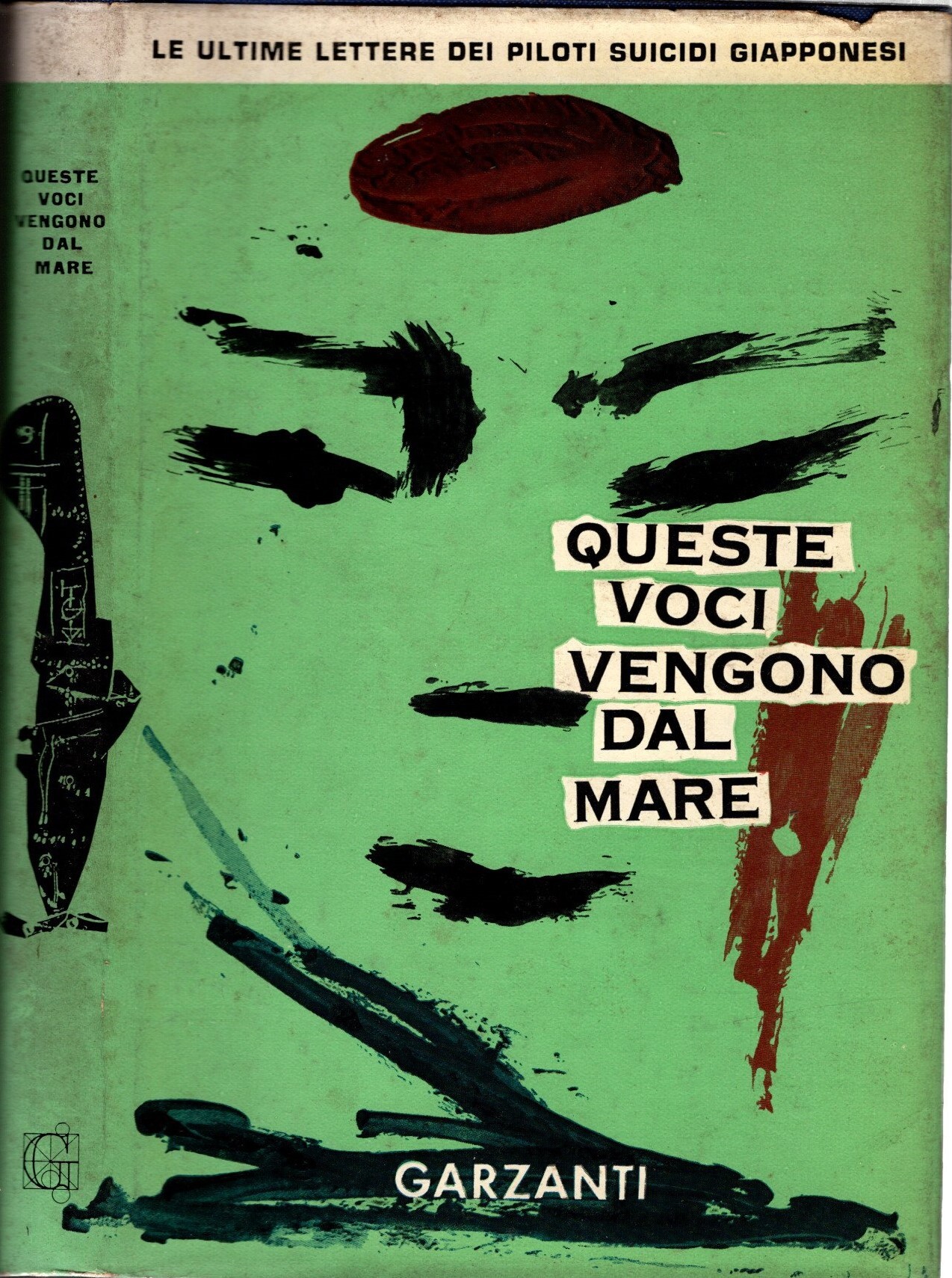 Queste voci vengono dal mare. Le ultime lettere dei piloti …