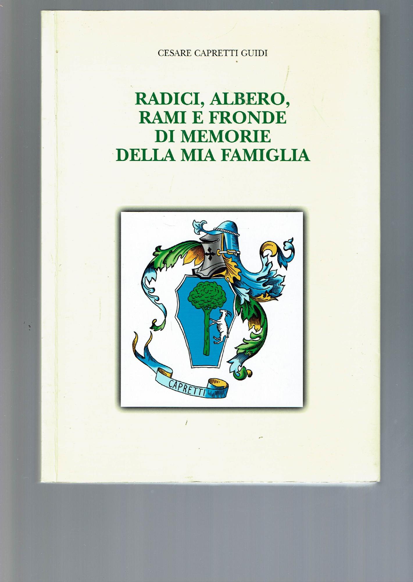 RADICI, ALBERO, RAMI E FRONDE DI MEMORIE DELLA MIA FAMIGLIA