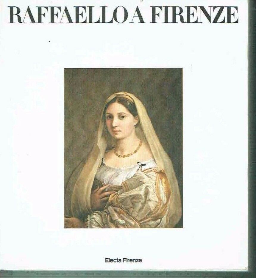 RAFFAELLO A FIRENZE**