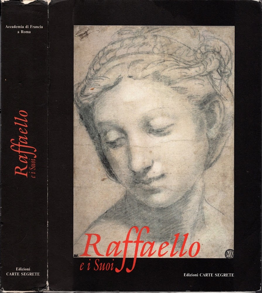 Raffaello e i suoi : disegni di Raffaello e della …