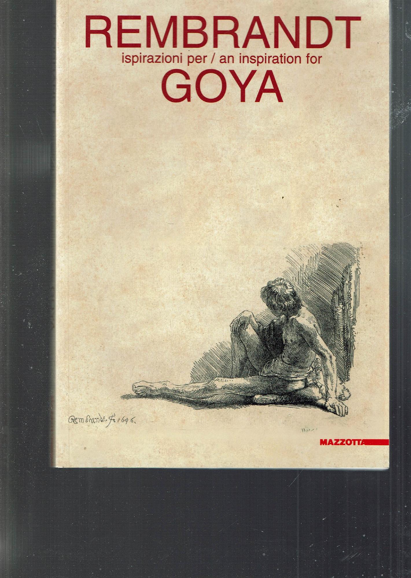 REMBRANDT ISPIRAZIONI PER GOYA