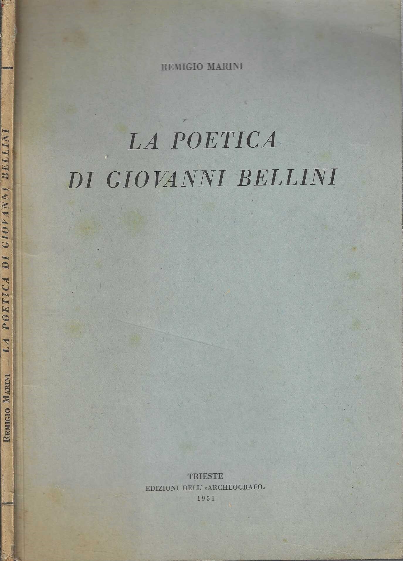 Remigio Marini - La poetica di Giovanni Bellini |