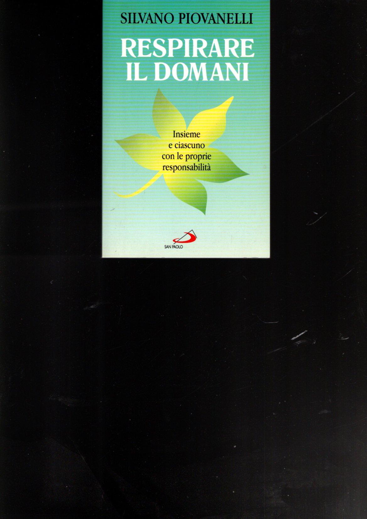 Respirare il domani : insieme e ciascuno con le proprie …