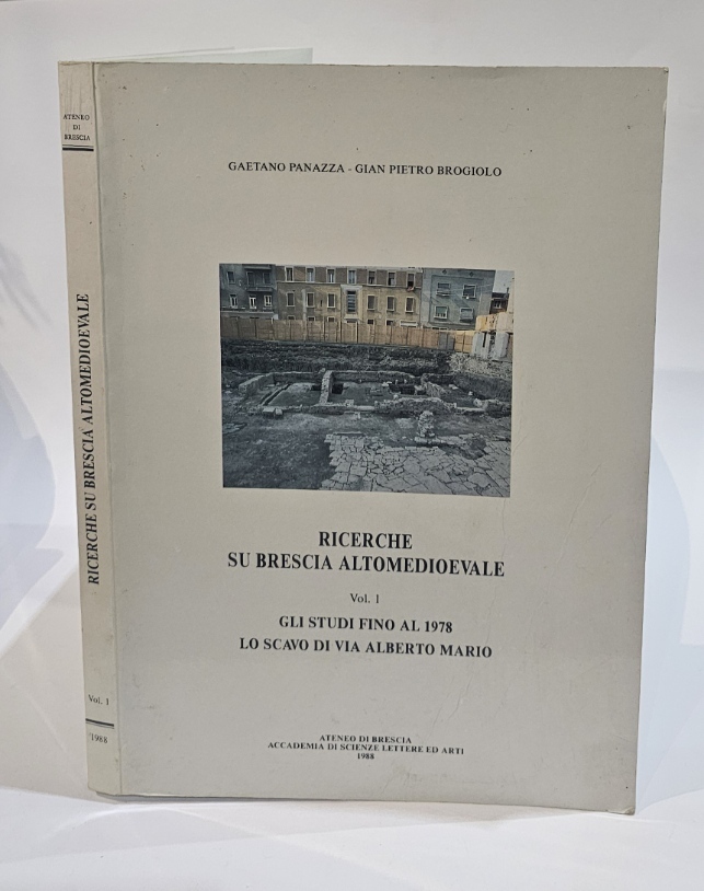 Ricerche su Brescia altomedievale vol. 1 Gli studi fino al …