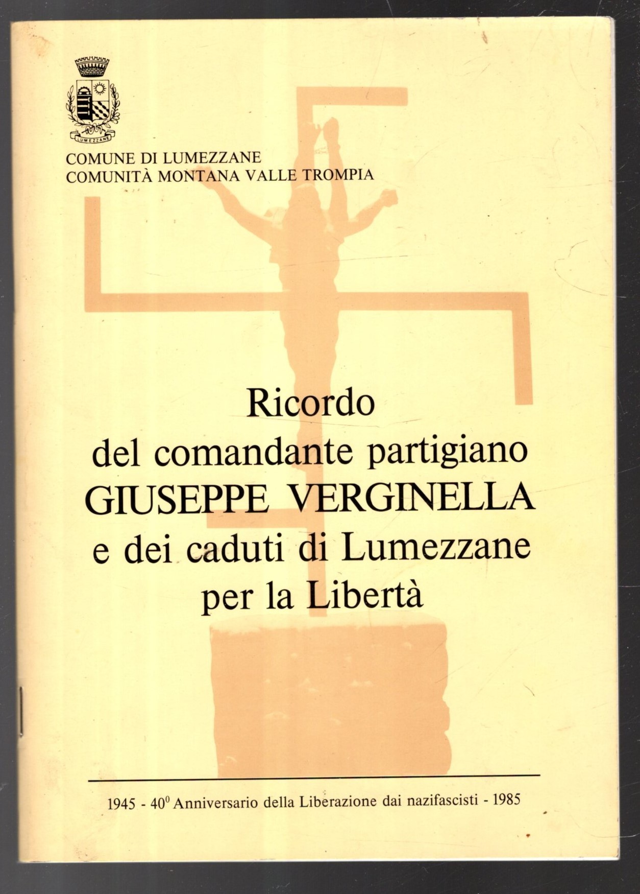 RICORDO DEL COMANDANTE PARTIGIANO GIUSEPPE VERGINELLA E DEI CADUTI DI …