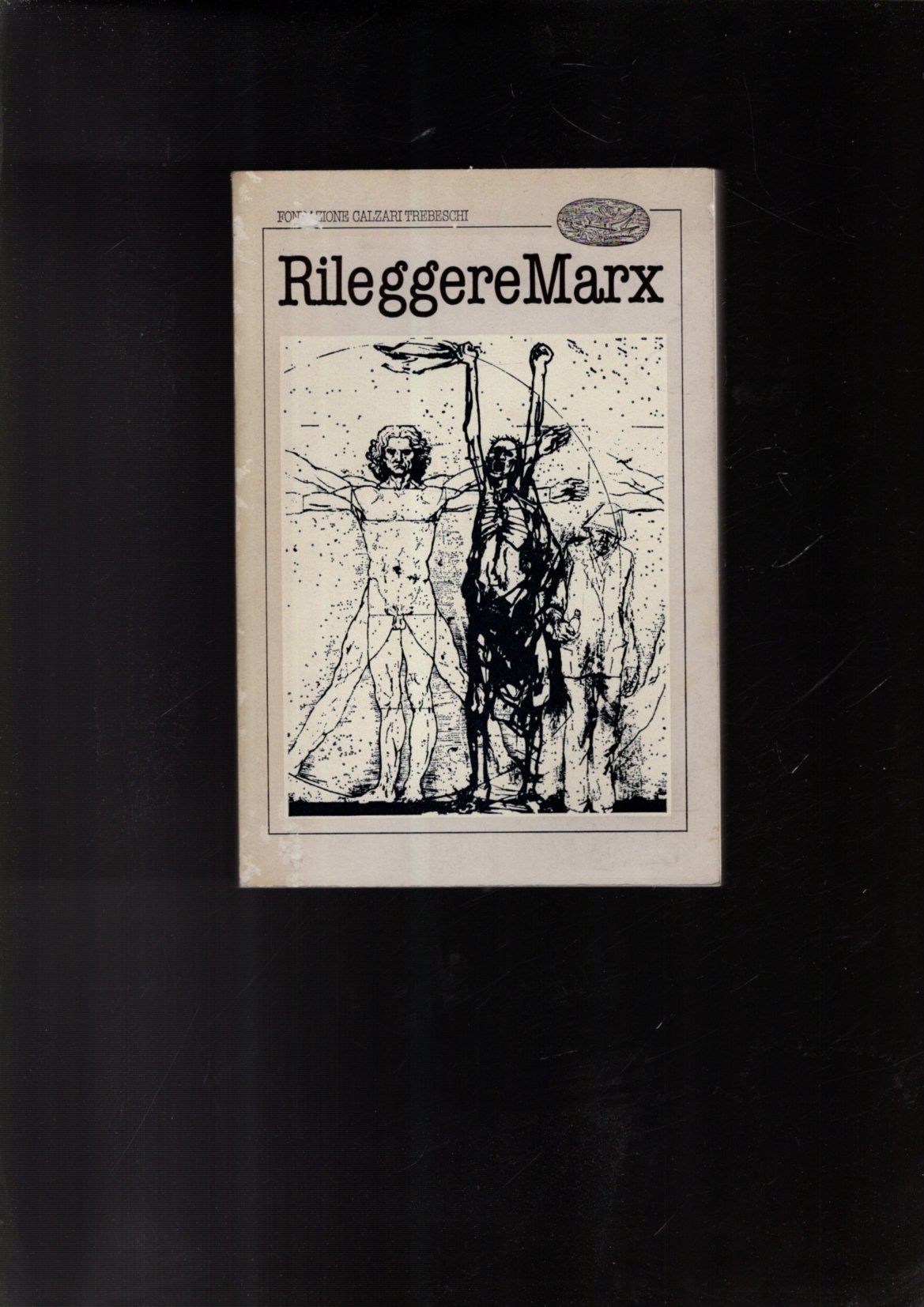 RILEGGERE MARX ESAME DELLE OPERE PRINCIPALI