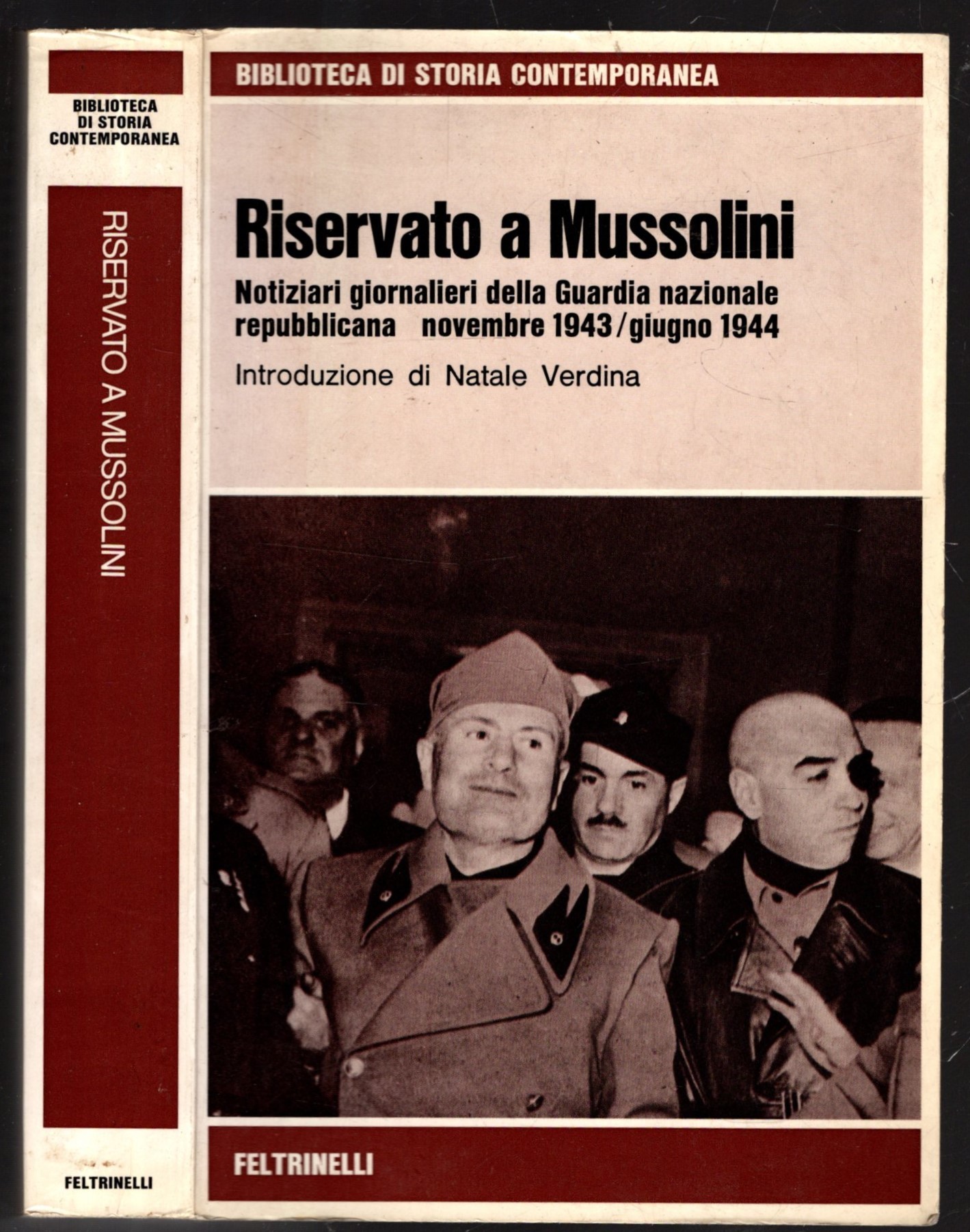 Riservato A Mussolini. Notiziari Giornalieri Della Guardia Nazionale Repubblicana Novembre …