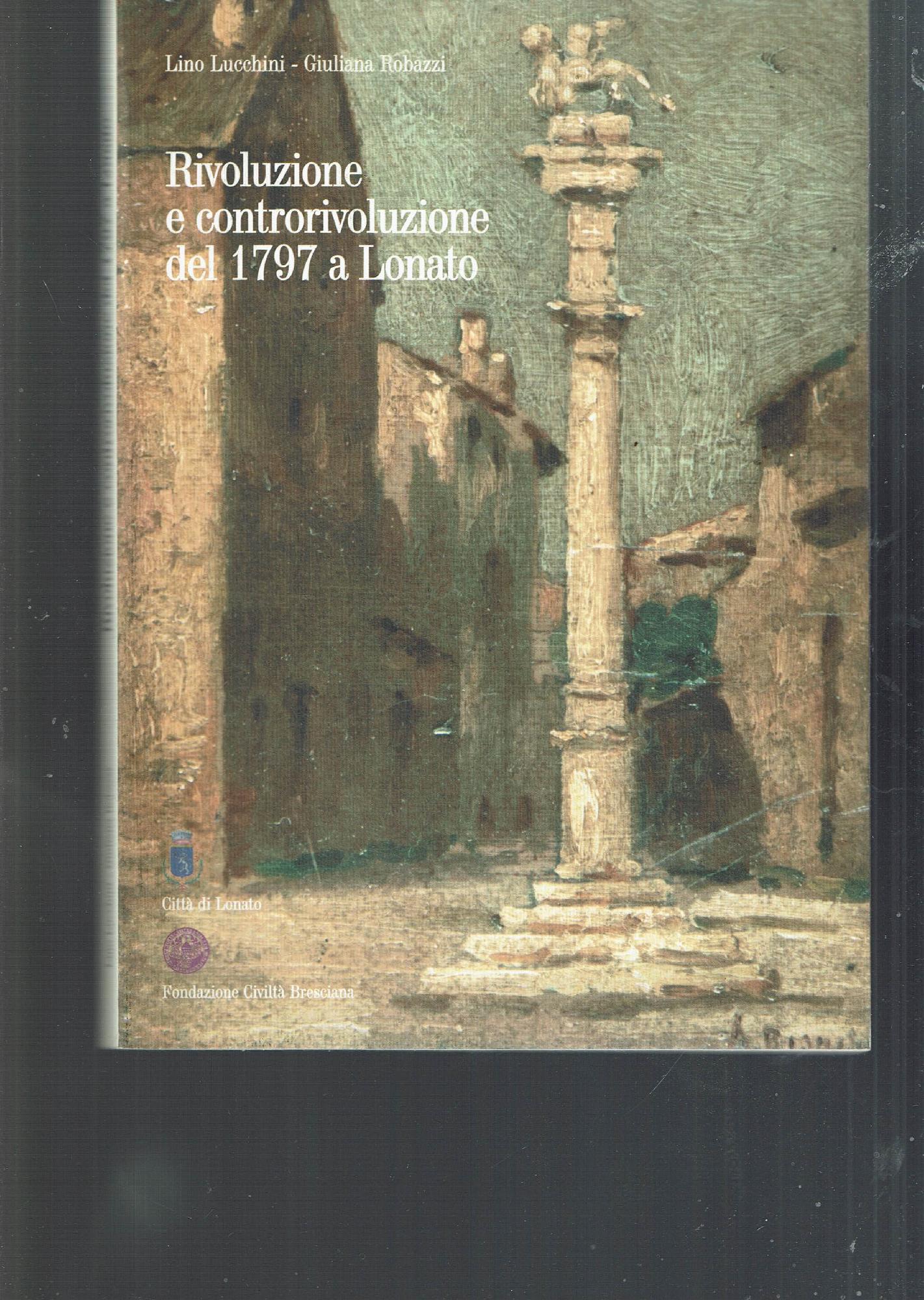 Rivoluzione e controrivoluzione del 1797 a Lonato