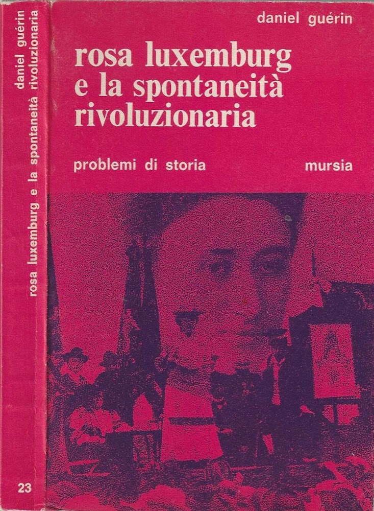 Rosa Luxemburg e la spontaneità rivoluzionaria