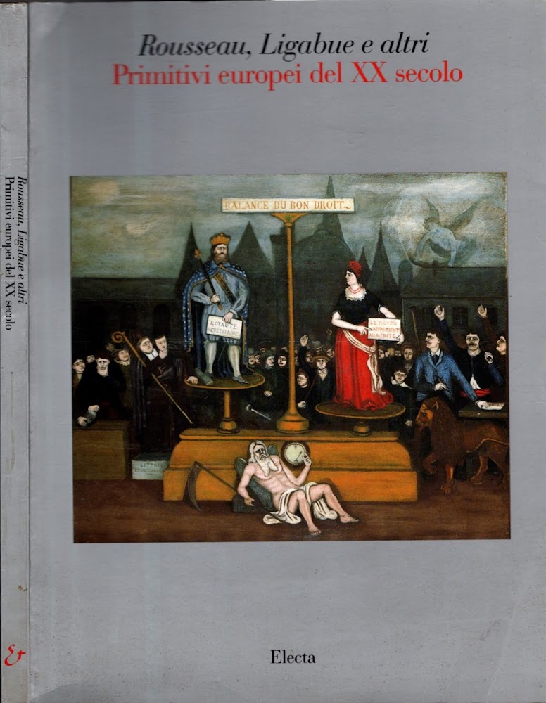 Rousseau, Ligabue, e altri primitivi del XX secolo. Catalogo della …