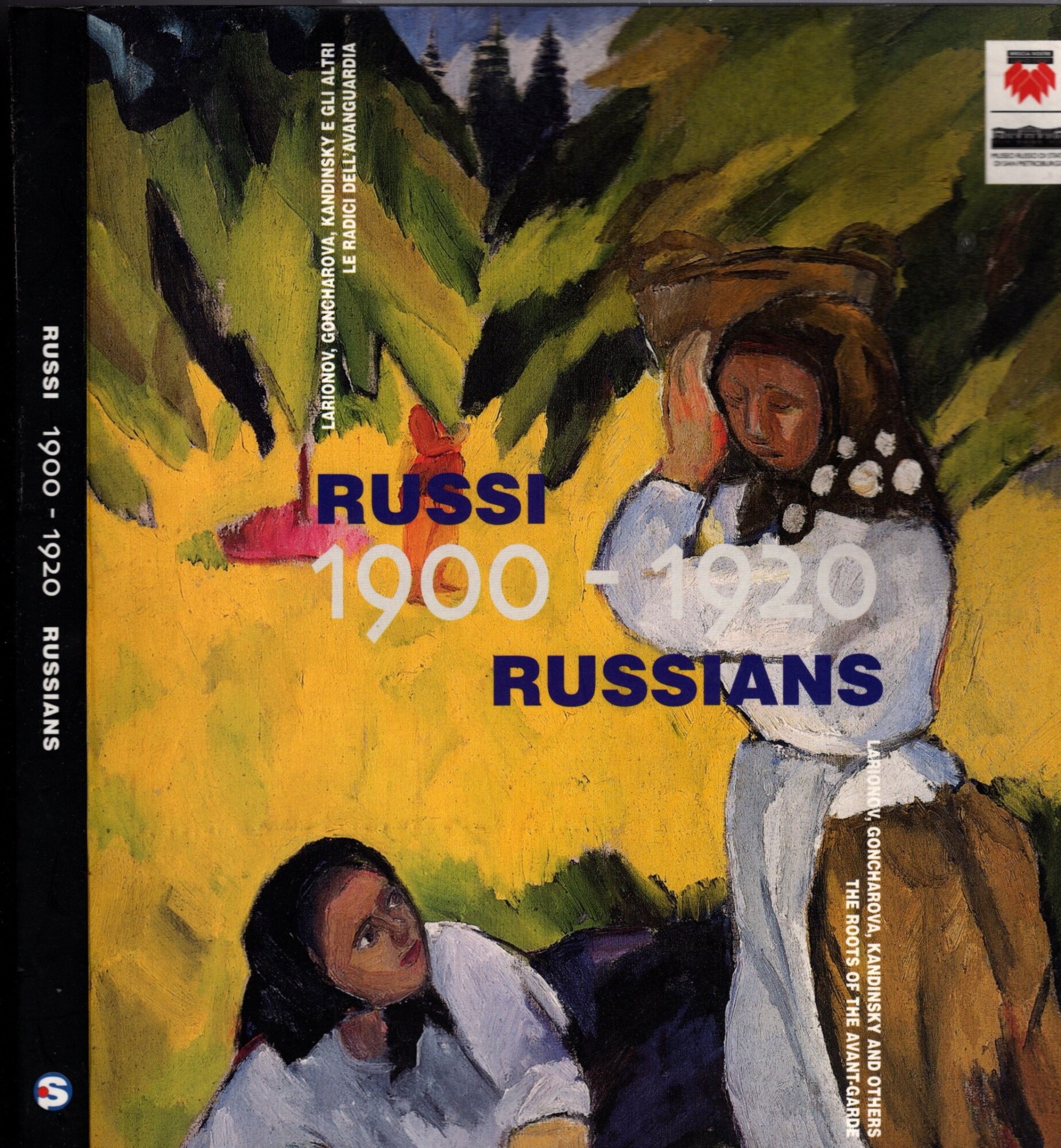 Russi, 1900-1920. Larionov, Goncharova, Kandinsky e gli altri. Le radici …