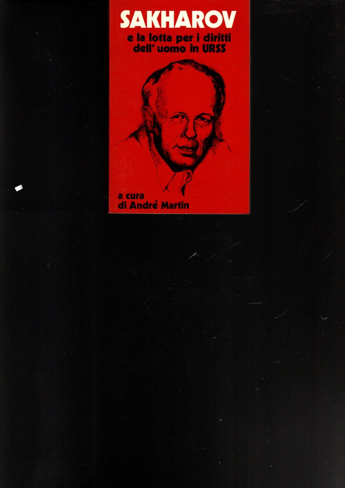 SAKHAROV E LA LOTTA PER I DIRITTI DELL'UOMO IN URSS