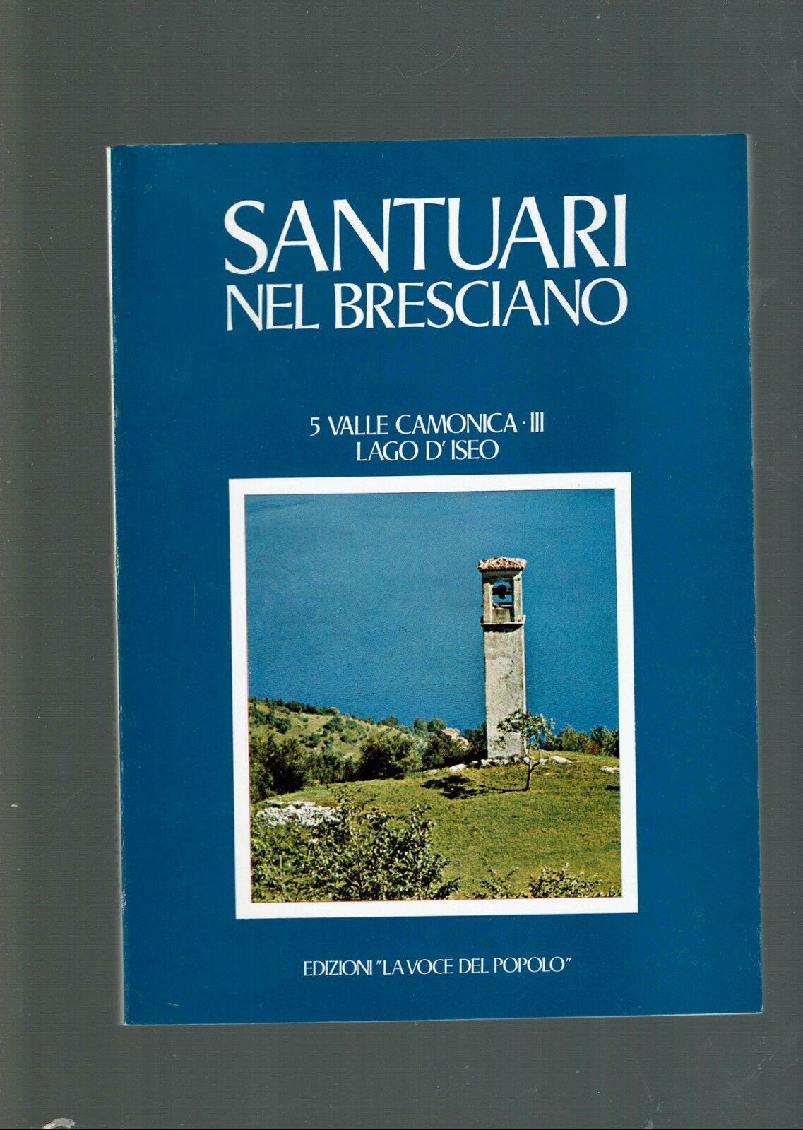 SANTUARI NEL BRESCIANO ** VOL 5 VALLE CAMONICA / 3 …