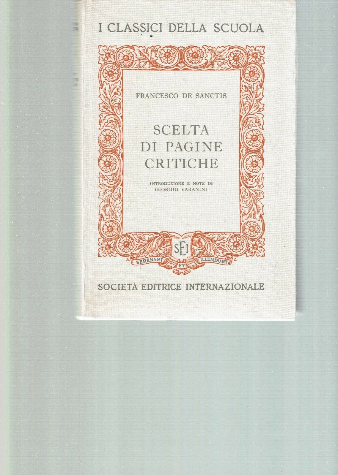 SCELTA DI PAGINE CRITICHE ** FRANCESCO DI SANCTIS