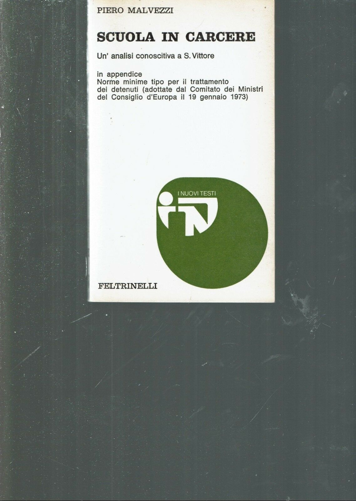 Scuola in carcere. Un'analisi conoscitiva a S. Vittore ** PIERO …