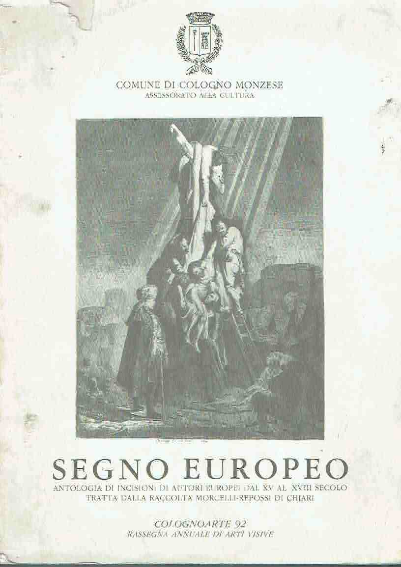 SEGNO EUROPE ANTOLOGIA DI INCISIONI DI AUTORI EUROPEI DAL XV …